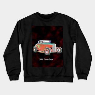 1932 Deuce Coupe Classic Car Crewneck Sweatshirt